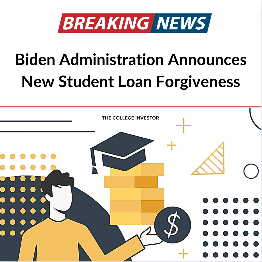 Biden Announces New Student Loan Forgiveness